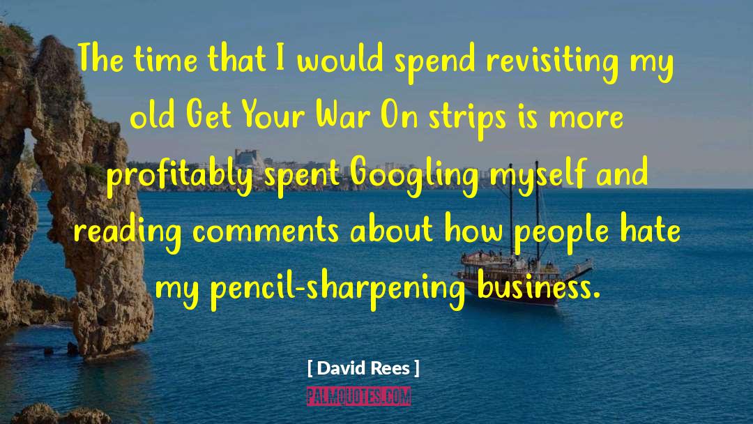 Sharpening quotes by David Rees