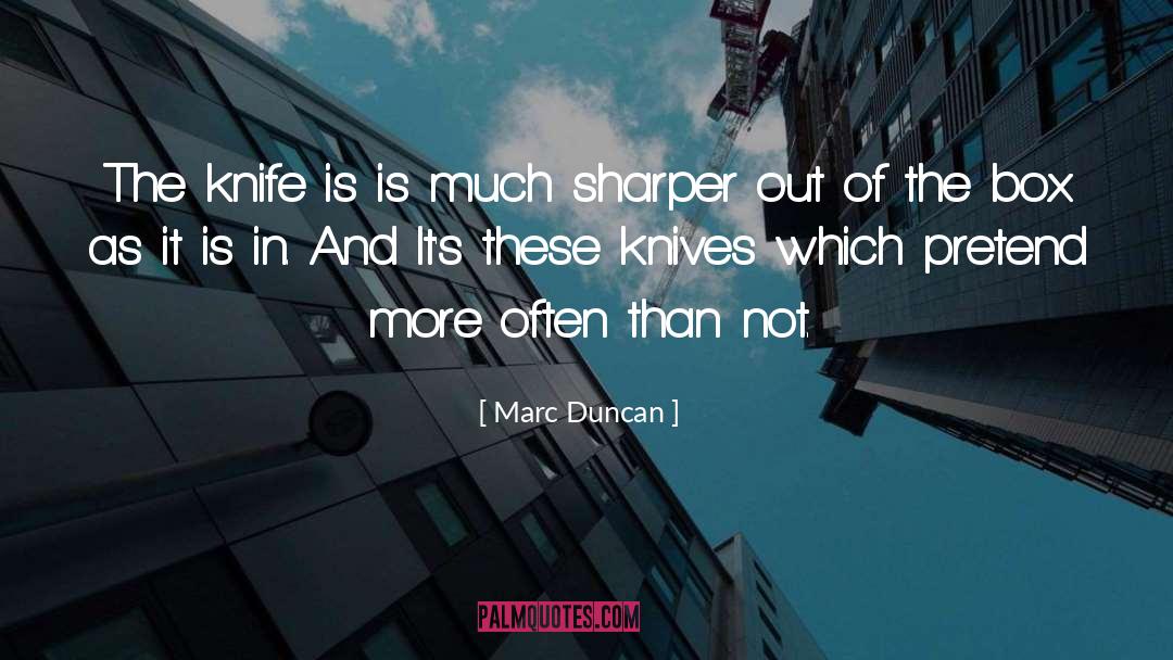 Sharper quotes by Marc Duncan