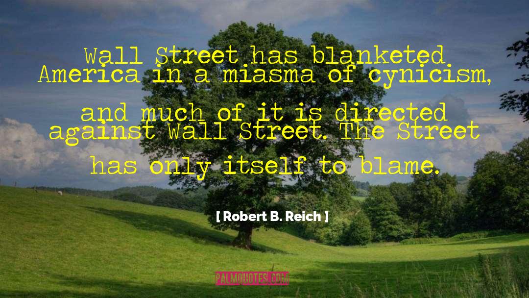 Shartel Street quotes by Robert B. Reich