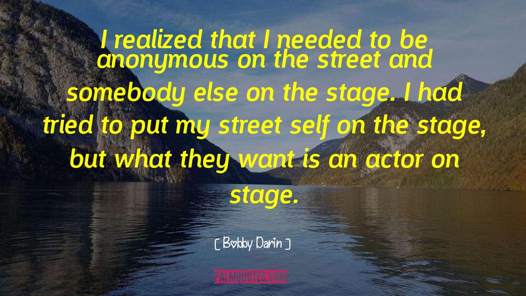 Shartel Street quotes by Bobby Darin