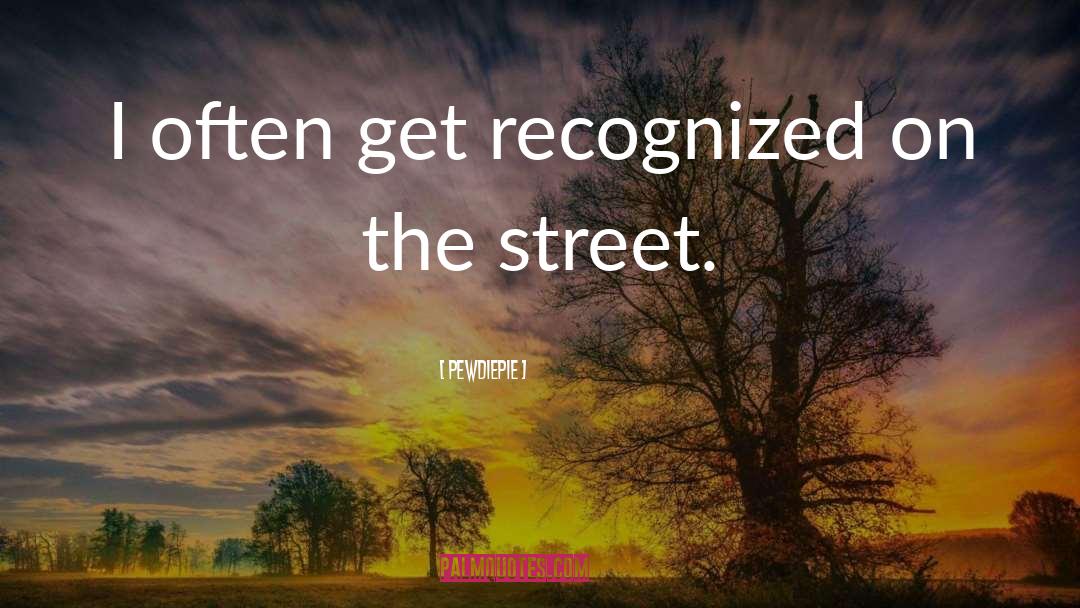 Shartel Street quotes by PewDiePie