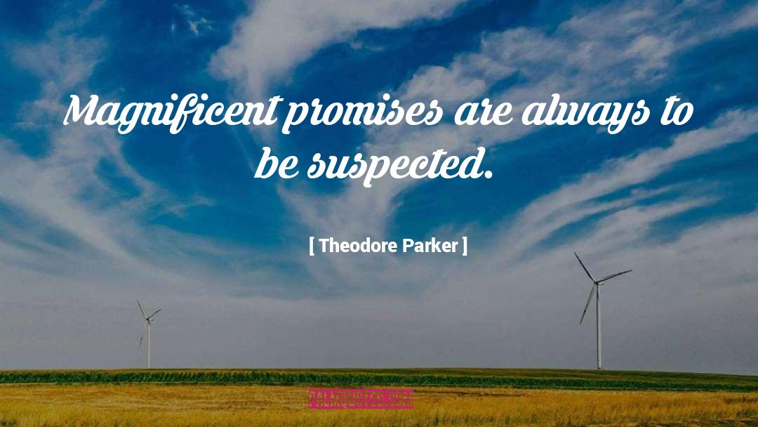 Sharvell Parker quotes by Theodore Parker