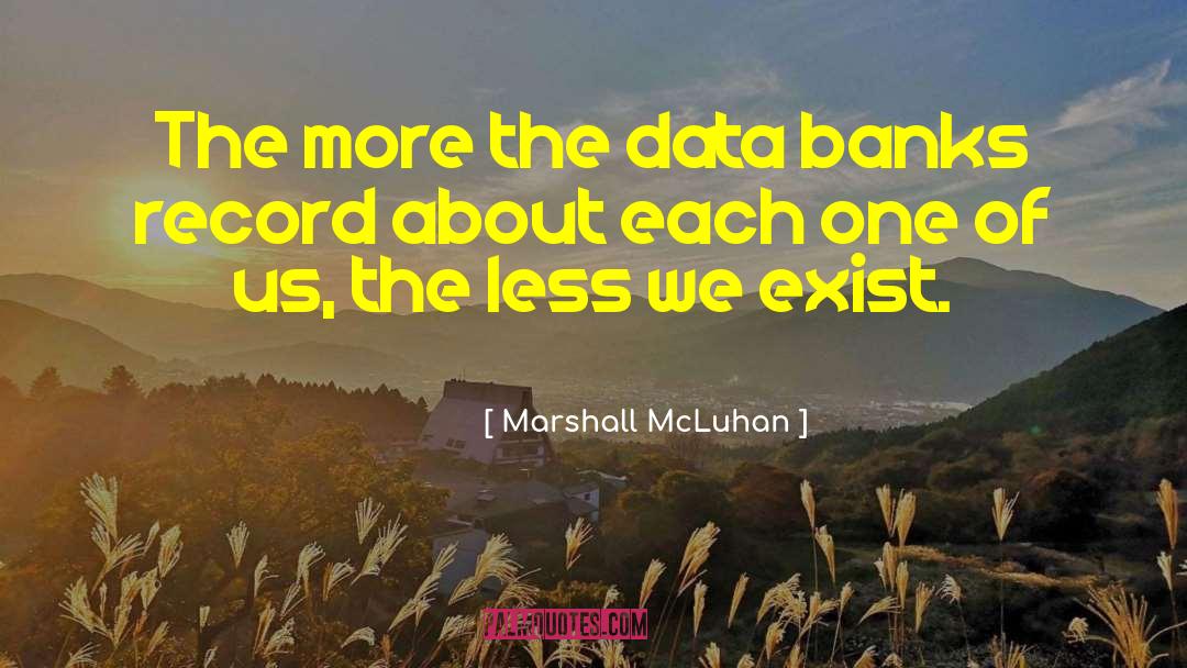 Shary Marshall quotes by Marshall McLuhan