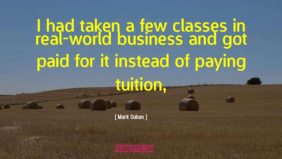 Shastry Tuition quotes by Mark Cuban