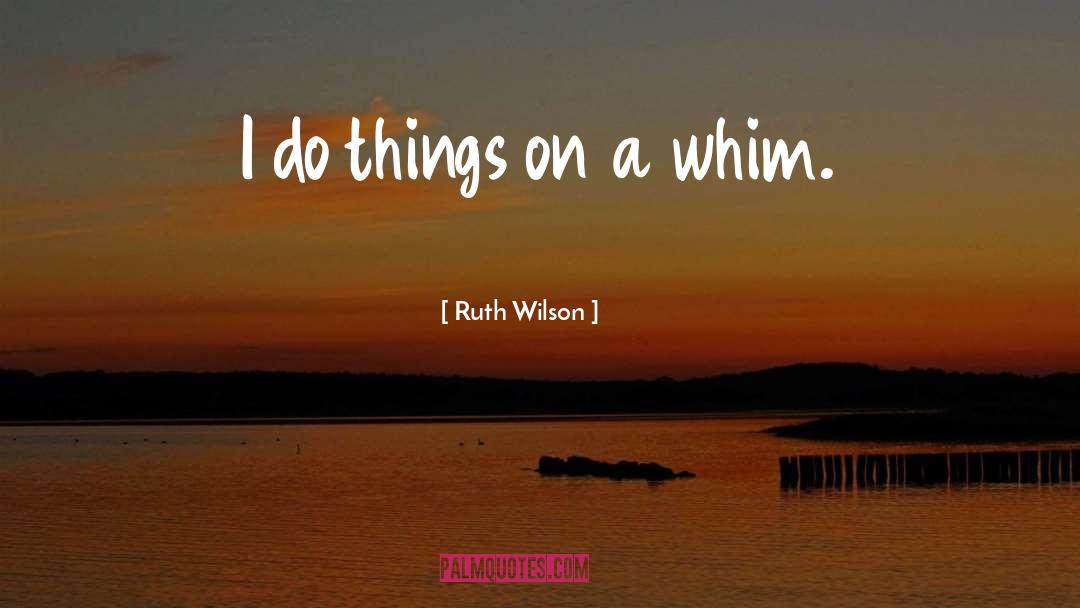 Shatisha Wilson quotes by Ruth Wilson