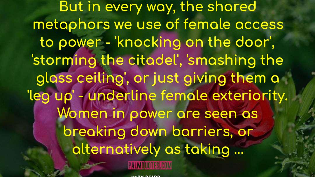 Shatter The Glass Ceiling quotes by Mary Beard