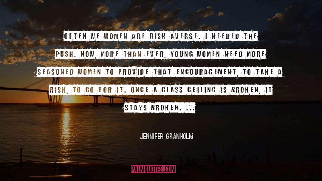 Shatter The Glass Ceiling quotes by Jennifer Granholm