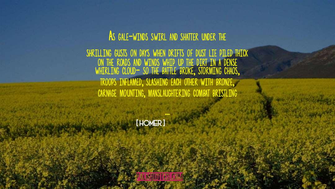 Shatter The Silence quotes by Homer