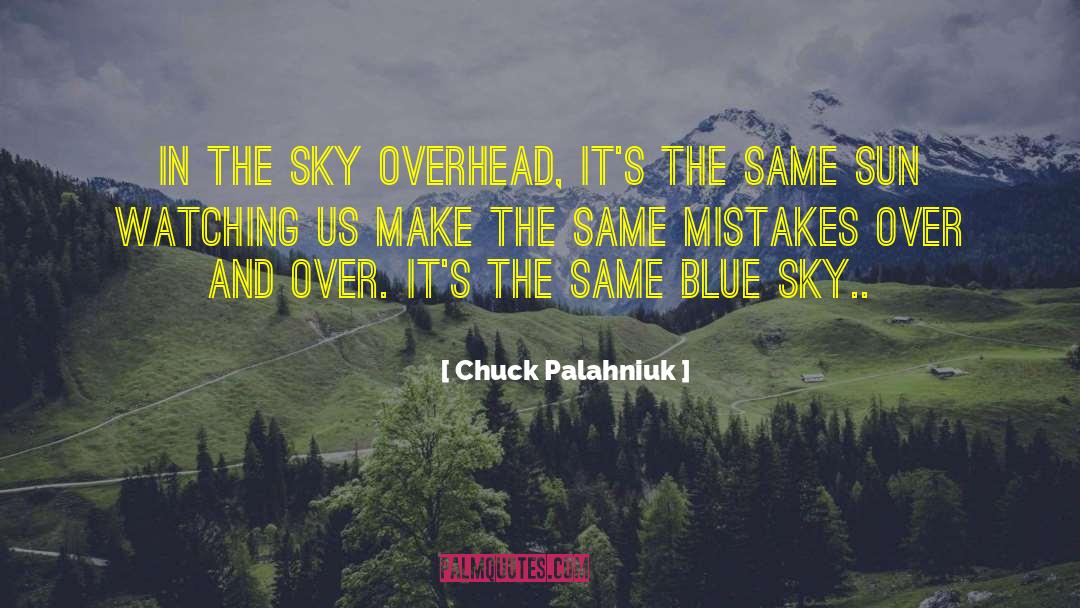 Shattered Blue quotes by Chuck Palahniuk