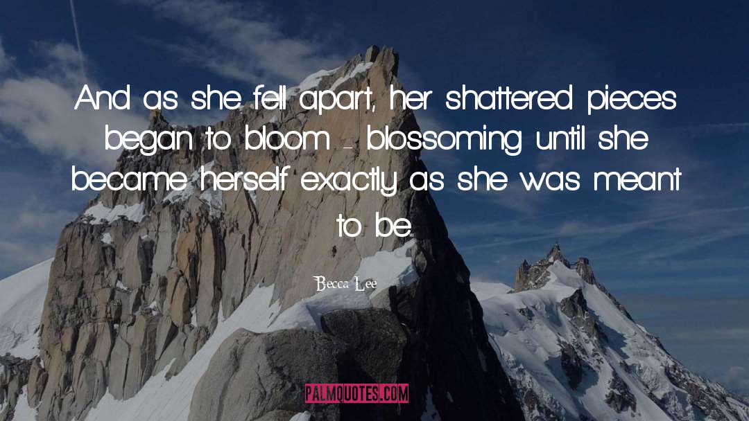 Shattered Pieces quotes by Becca Lee