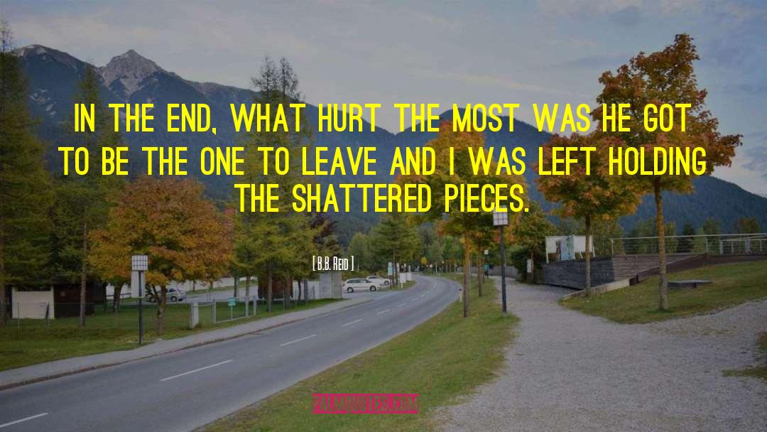 Shattered Pieces quotes by B.B. Reid