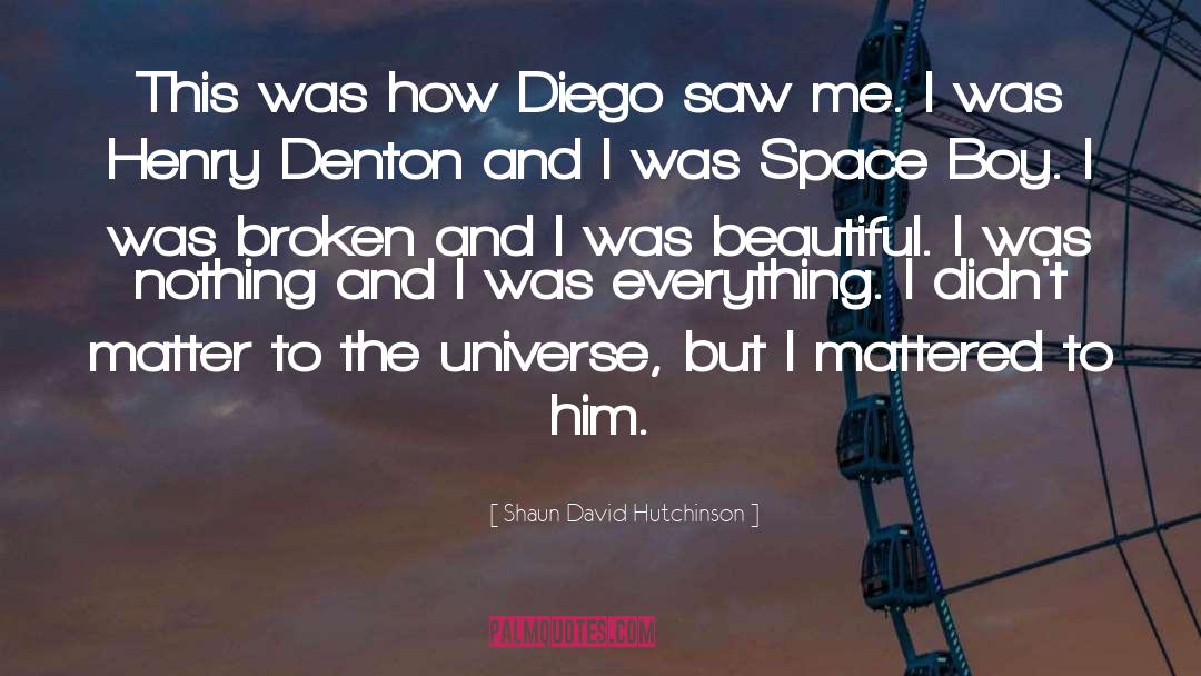 Shaun David Hutchinson quotes by Shaun David Hutchinson