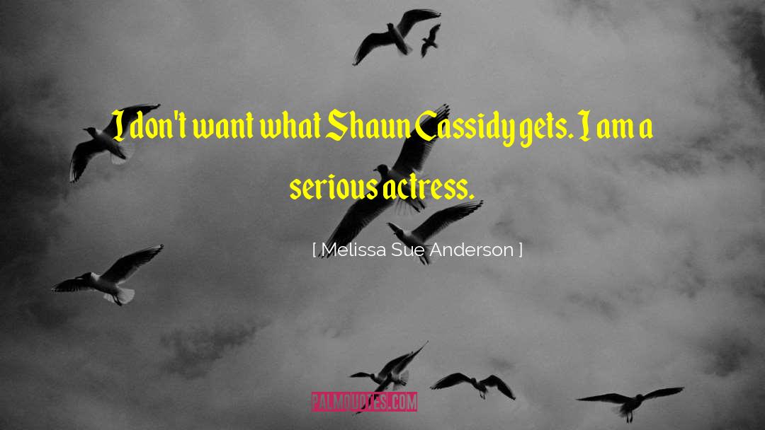 Shaun quotes by Melissa Sue Anderson