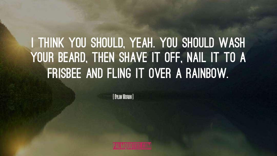 Shave quotes by Dylan Moran