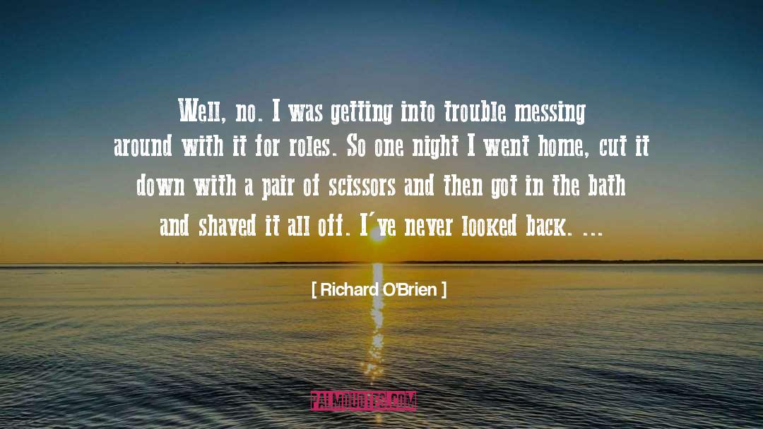 Shaved quotes by Richard O'Brien