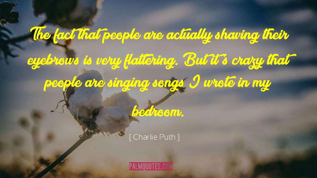 Shaving quotes by Charlie Puth