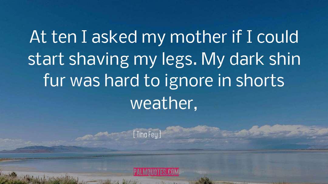 Shaving quotes by Tina Fey