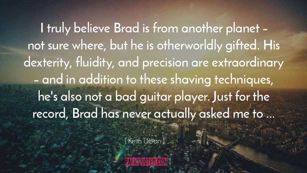 Shaving quotes by Keith Urban