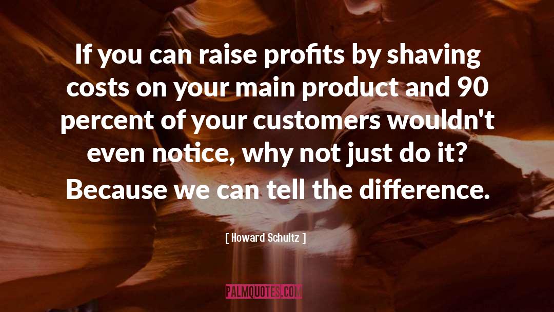 Shaving quotes by Howard Schultz