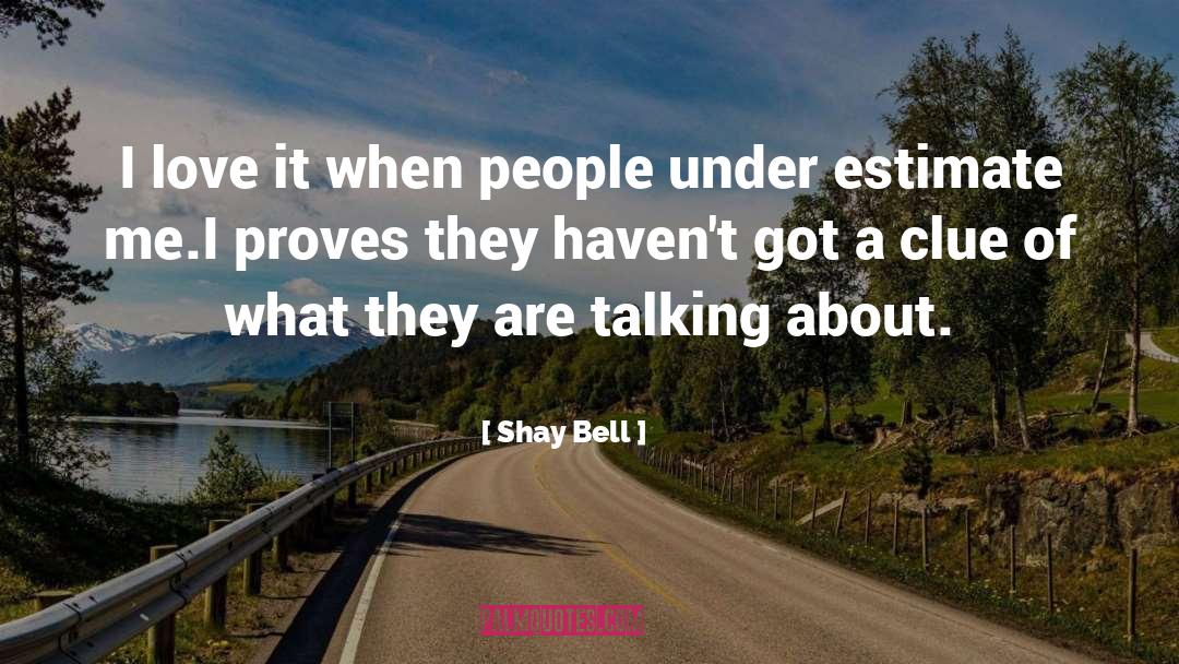 Shay quotes by Shay Bell