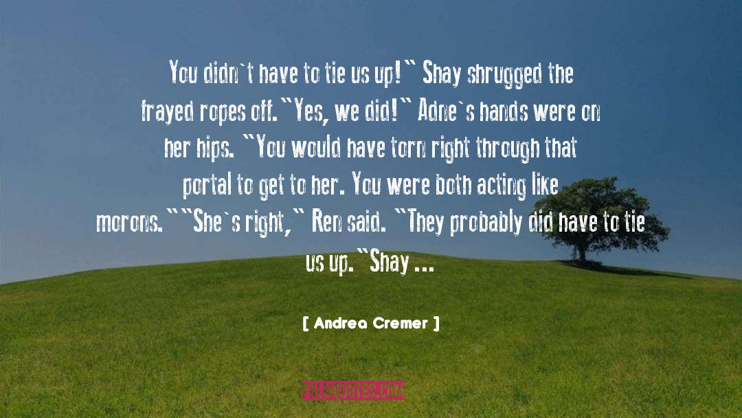Shay quotes by Andrea Cremer