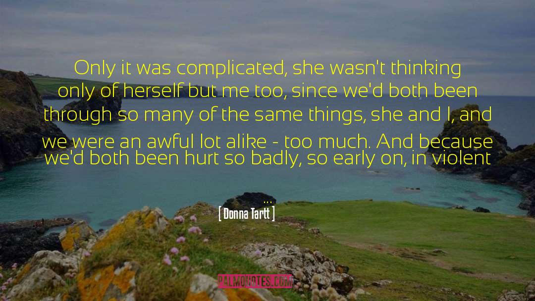 She And I quotes by Donna Tartt