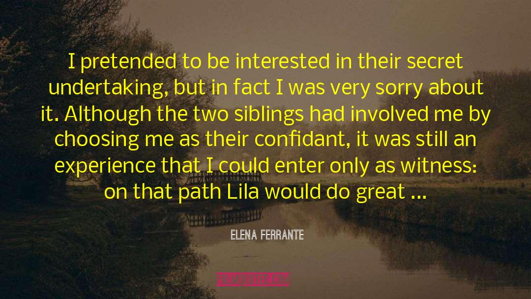 She And I quotes by Elena Ferrante