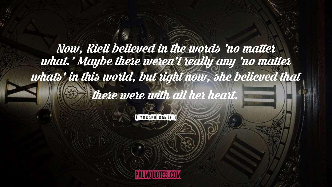 She Believed quotes by Yukako Kabei