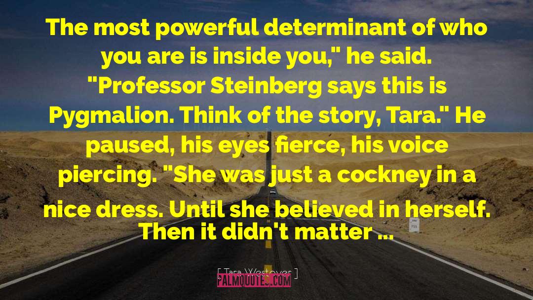 She Believed quotes by Tara Westover