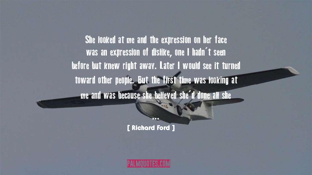 She Believed quotes by Richard Ford
