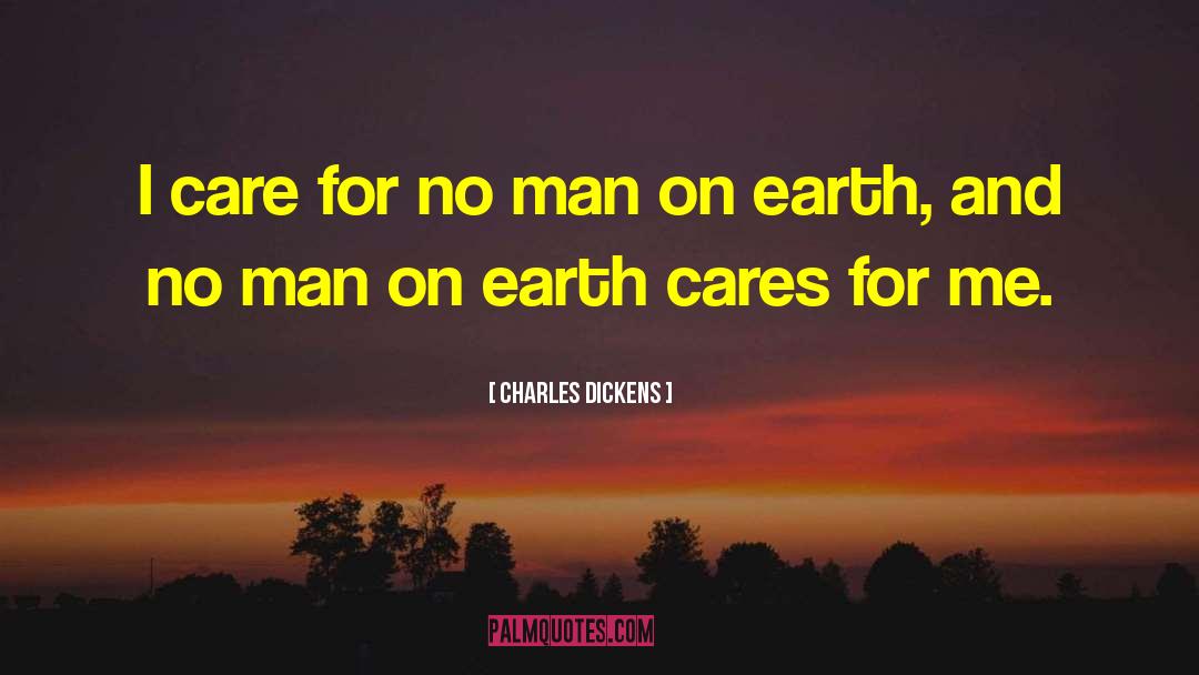 She Cares For Me quotes by Charles Dickens