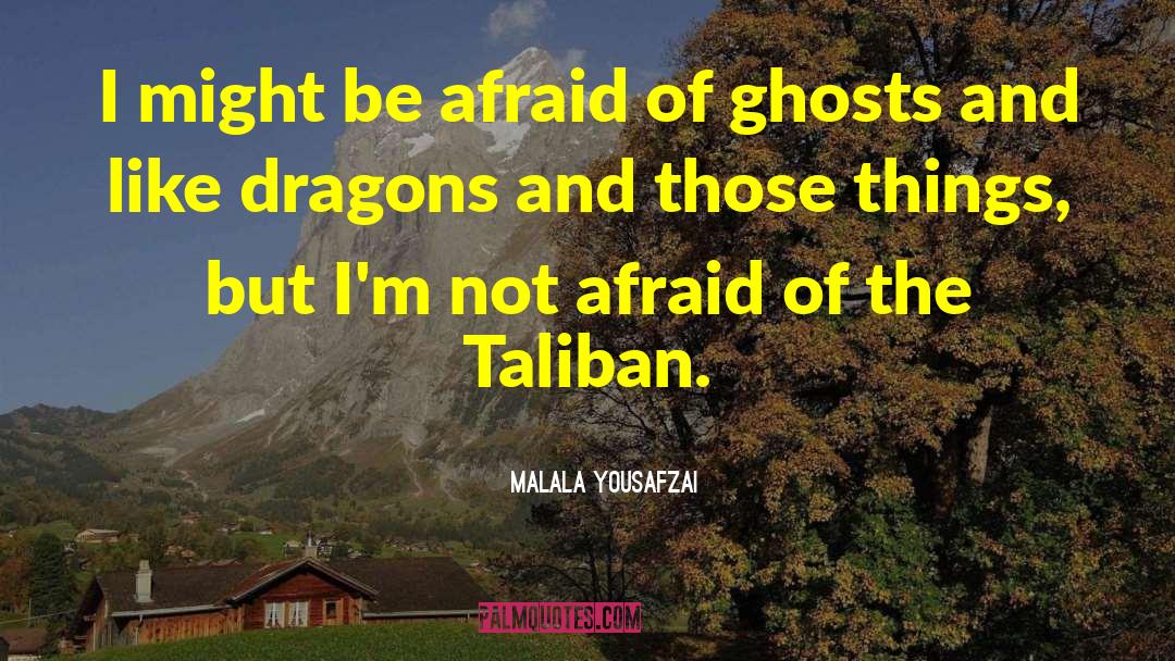 She Dragons quotes by Malala Yousafzai