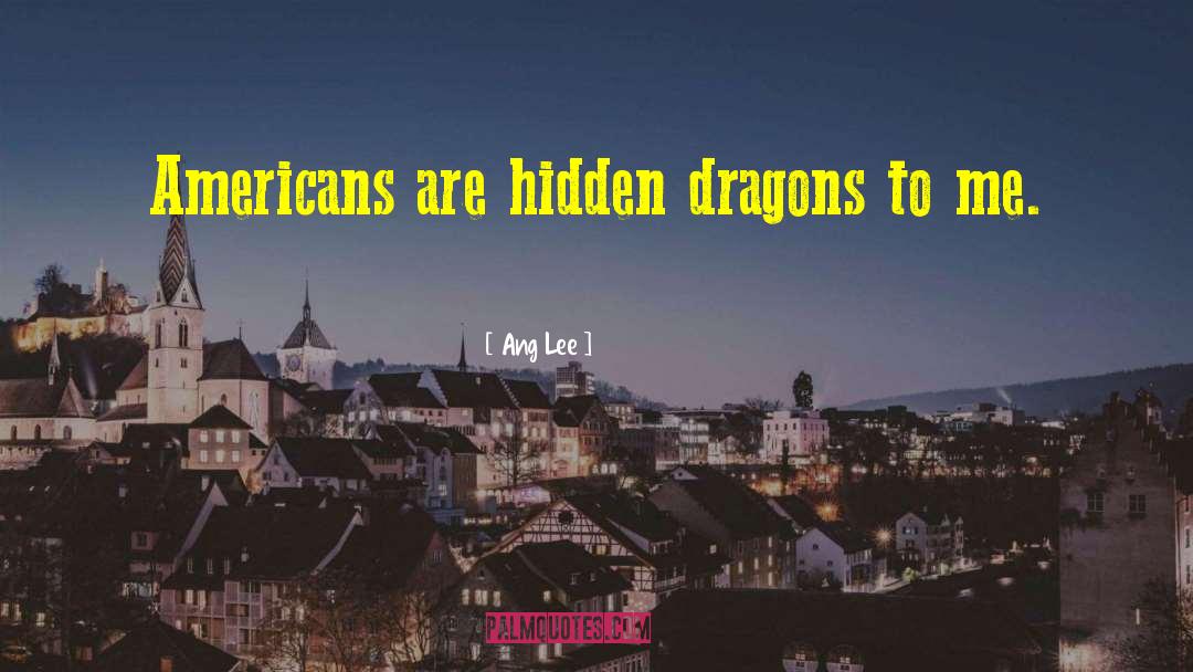 She Dragons quotes by Ang Lee