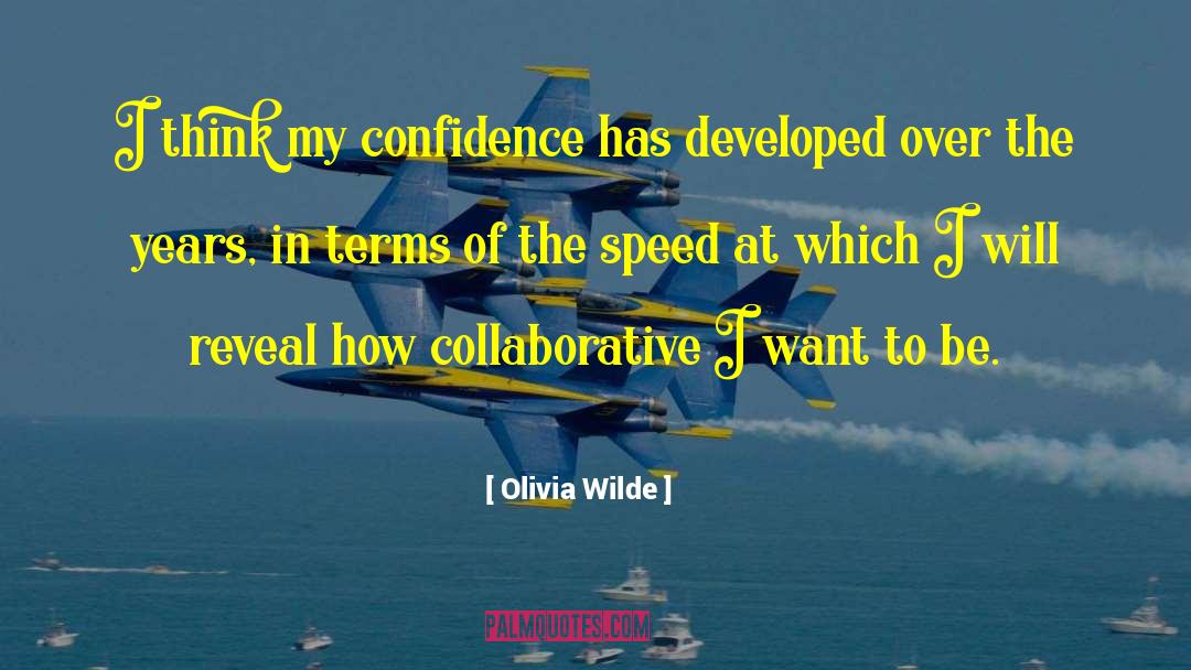 She Has Confidence quotes by Olivia Wilde