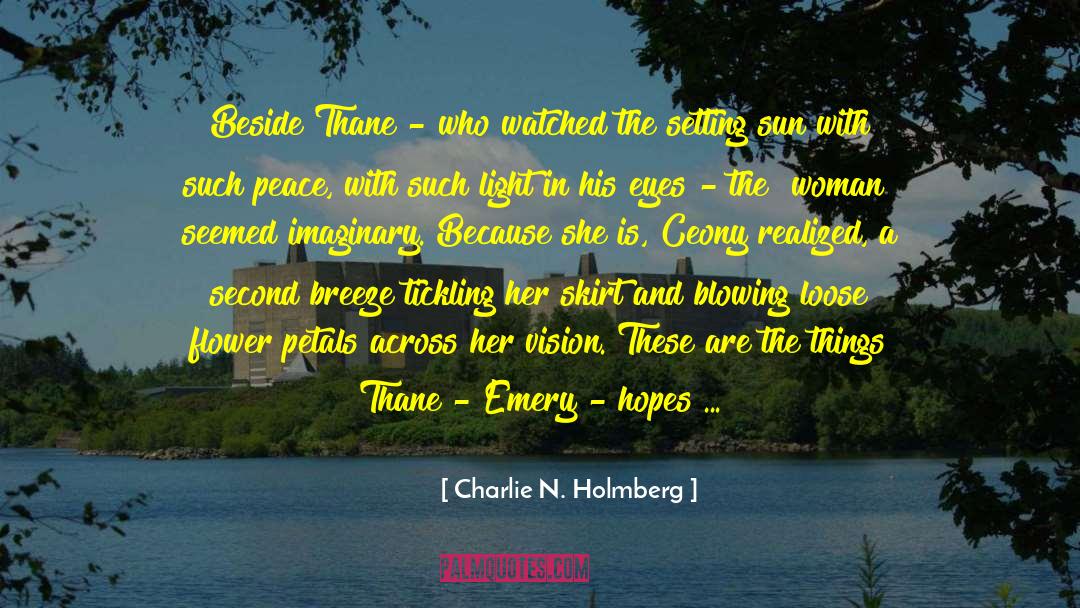 She Is A River quotes by Charlie N. Holmberg