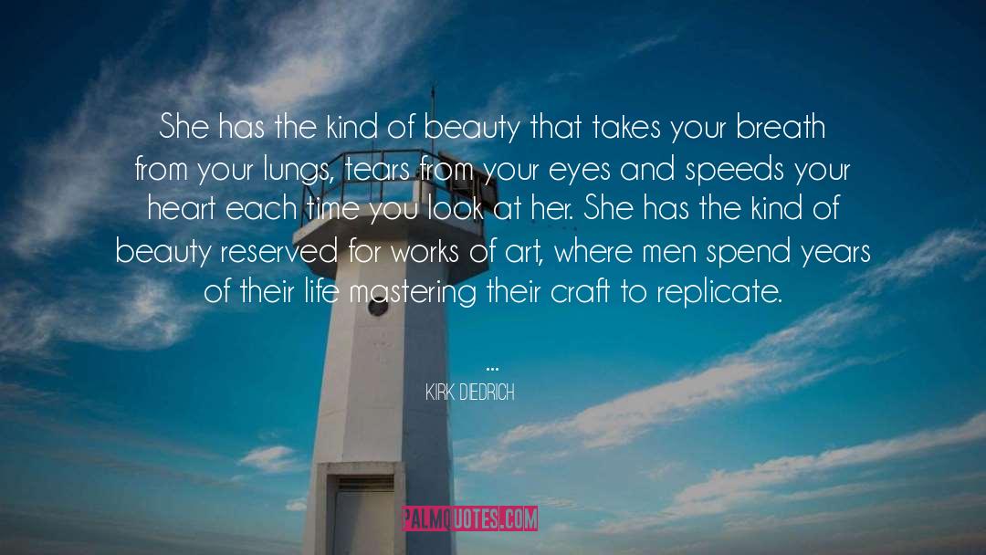 She Is Beauty quotes by Kirk Diedrich