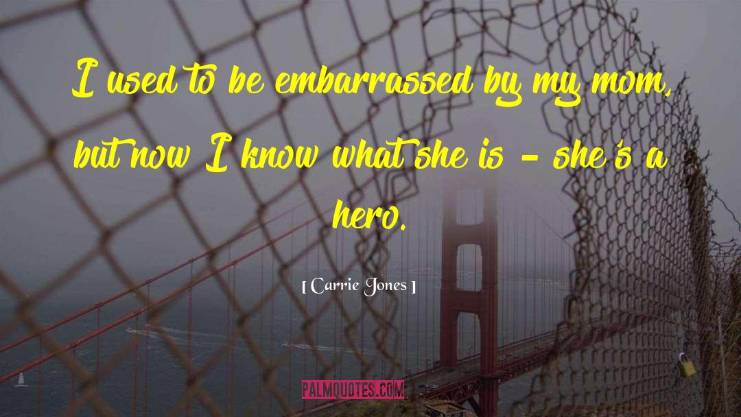 She Is My Hero quotes by Carrie Jones