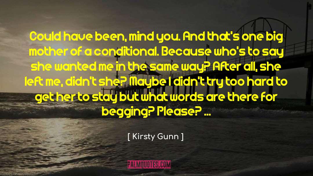 She Left Me quotes by Kirsty Gunn