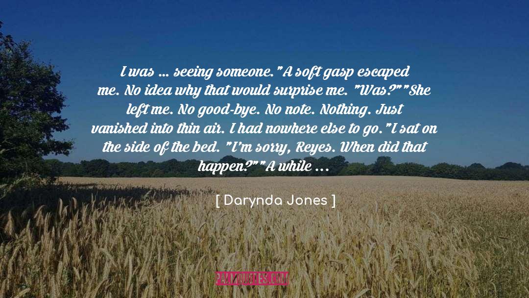 She Left Me quotes by Darynda Jones