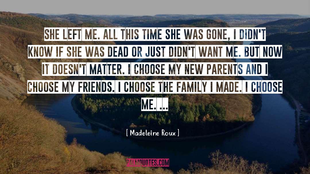 She Left quotes by Madeleine Roux