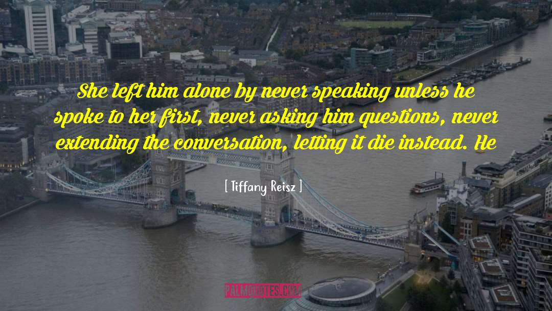 She Left quotes by Tiffany Reisz