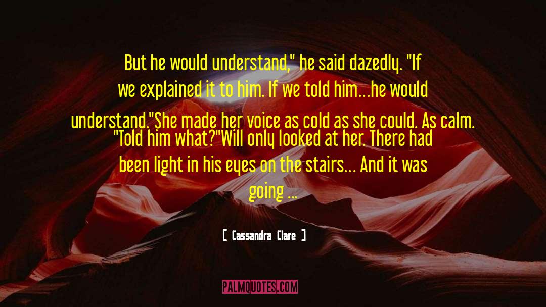 She Loves Her Life quotes by Cassandra Clare