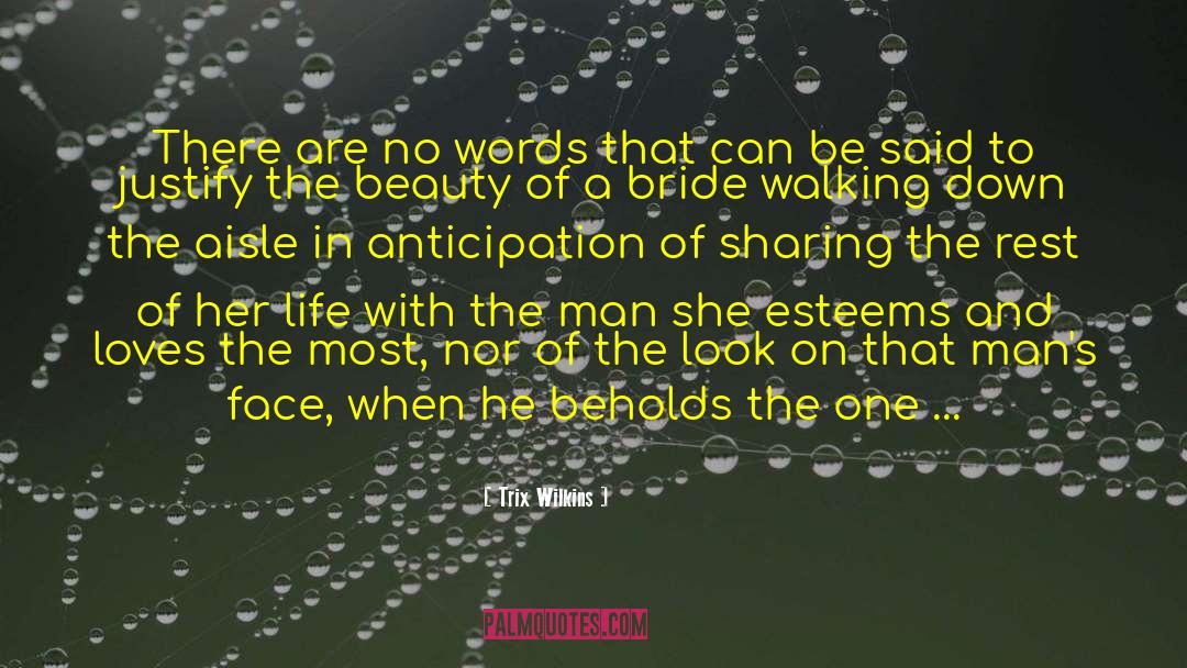 She Loves Her Life quotes by Trix Wilkins