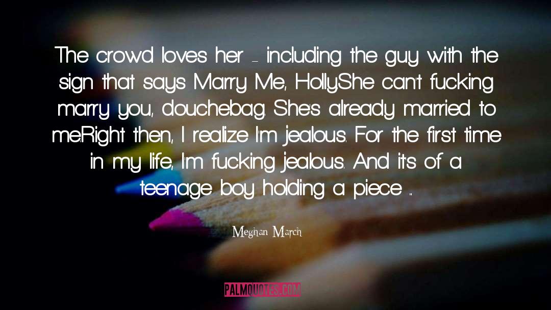 She Loves Her Life quotes by Meghan March