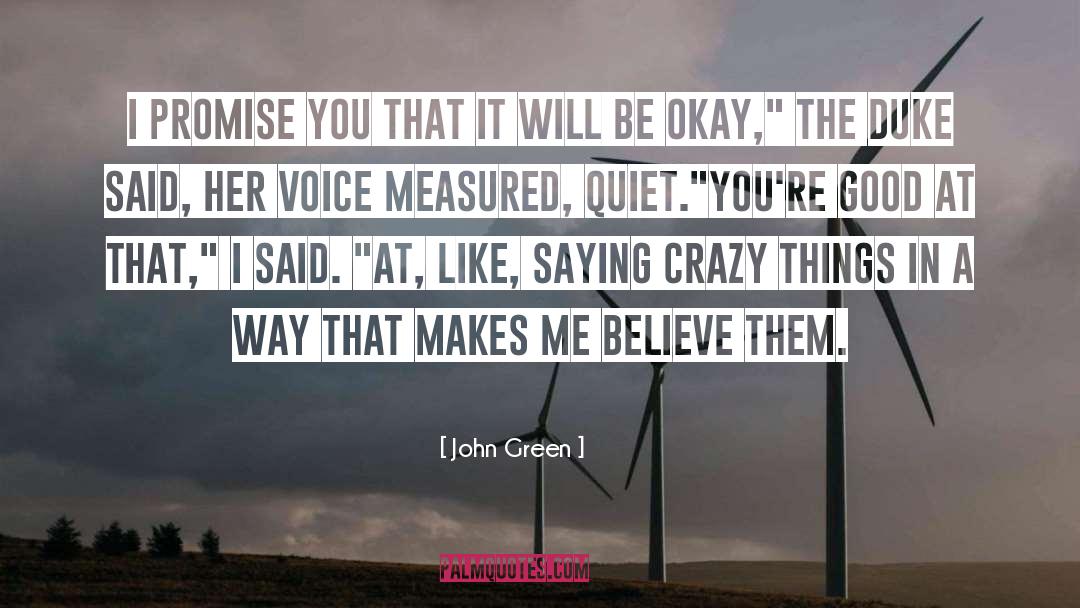 She Tempts The Duke quotes by John Green
