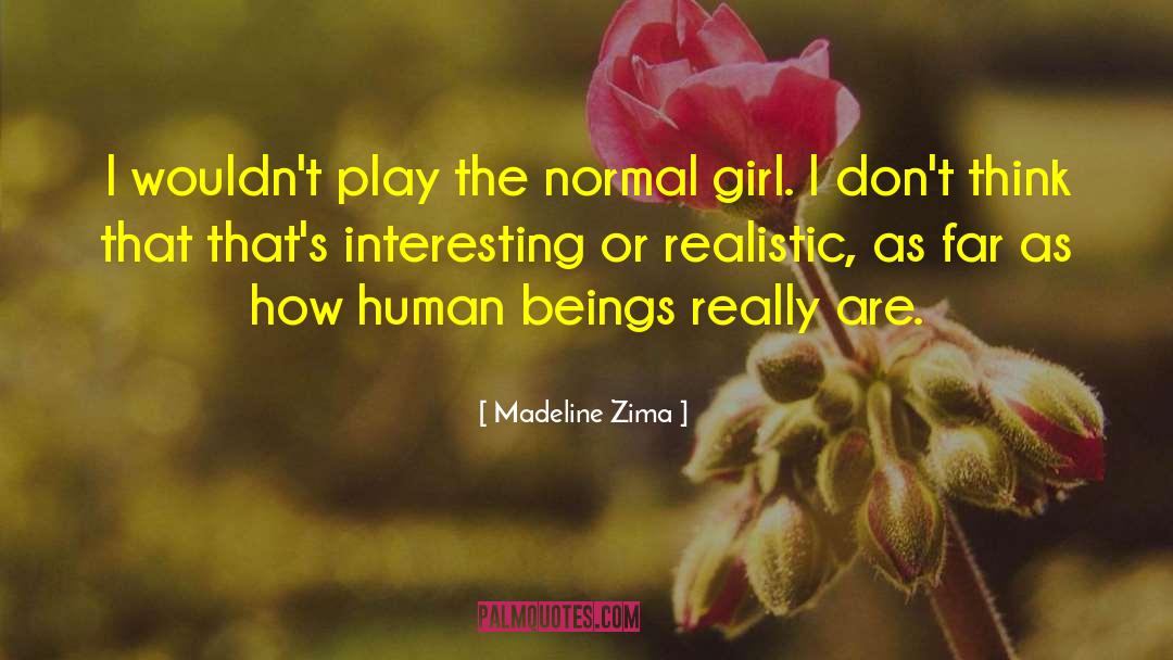 She The Girl quotes by Madeline Zima