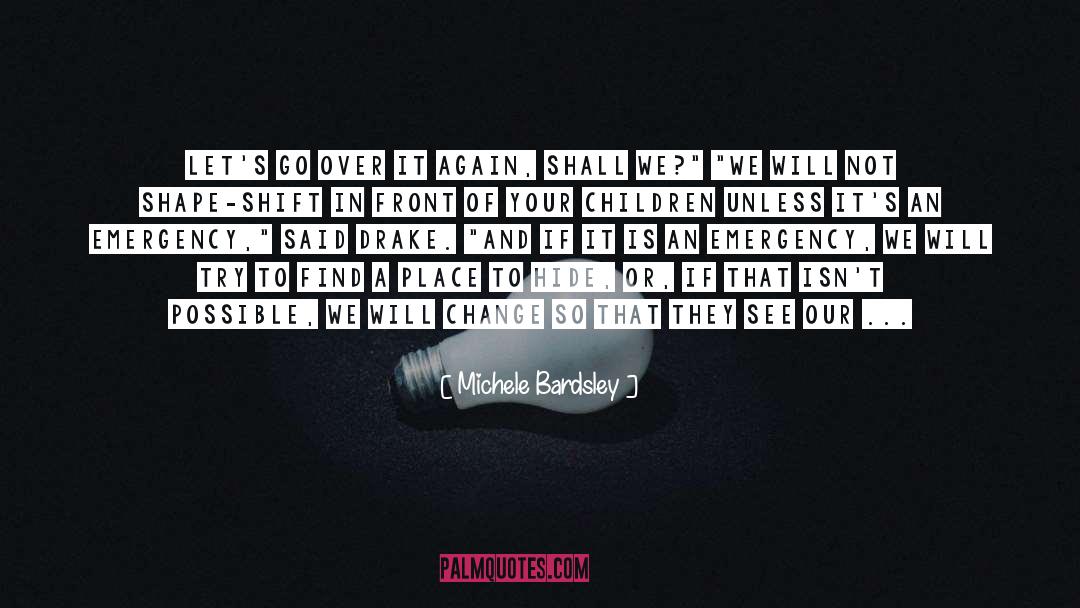 She Will Change The World quotes by Michele Bardsley