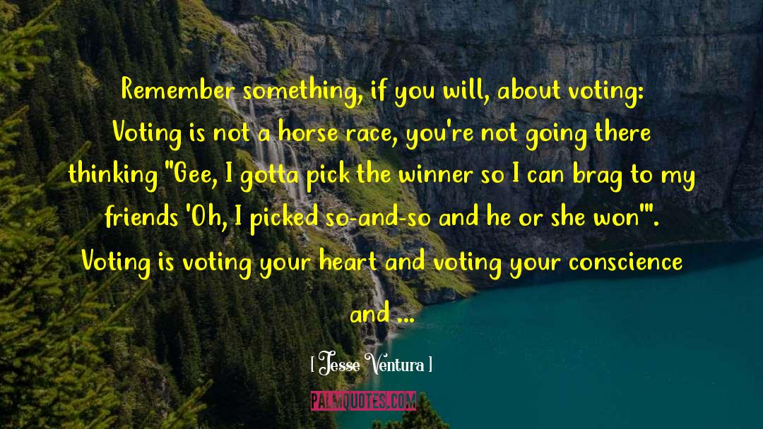 She Will Remember Your Kindness quotes by Jesse Ventura