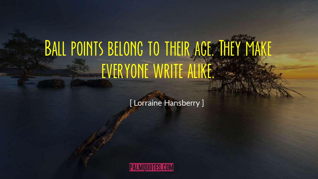 Shealyn Hansberry quotes by Lorraine Hansberry