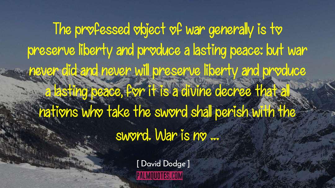 Sheath For A Sword quotes by David Dodge